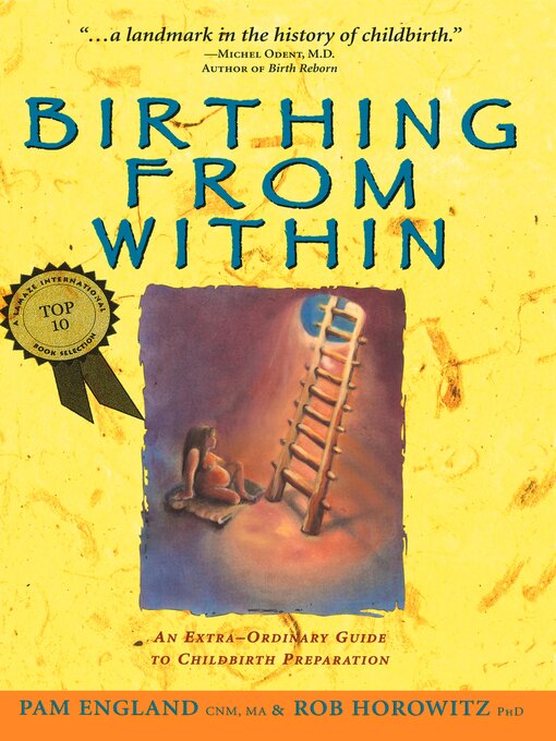 Title details for Birthing from Within by Pam England, CNM, MA - Available